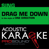 ProSound Karaoke Band - Drag Me Down (Originally Performed by One Direction) [Karaoke Version]