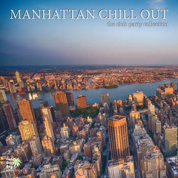 Various Artists - Manhattan Chill Out - The Club Party Collection