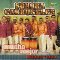Sonora Carruseles - Mucho Mejor Boogaloo y Salsa