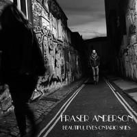 Fraser Anderson - Beautiful Eyes Ontario Skies