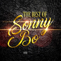 Sonny Bo - The Best of Sonny Bo (Gold Edition) (Explicit)