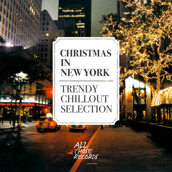 Various Artists - Christmas in New York - Trendy Chillout Selection