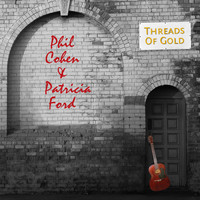 Phil Cohen & Patricia Ford - Threads of Gold