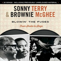 Sonny Terry & Brownie McGhee - Blowin' the Fuses from Studio to Stage