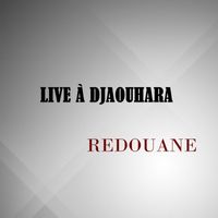 Redouane - Live Djaouhara