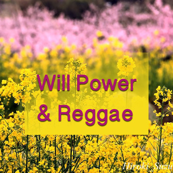 Various Artists - Will Power & Reggae