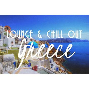 Various Artists - Lounge & Chill out Greece