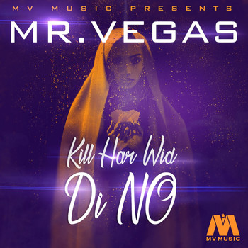 Mr. Vegas - Kill Har Wi Di No - Single