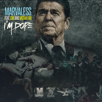 Marvaless - I'm Dope (feat. CBO & Mistah F.A.B.)