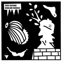 Sven Sossong - Highland Remixes