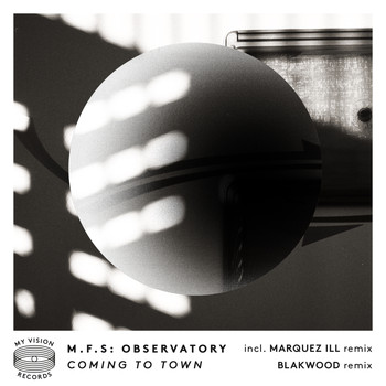 M.F.S: Observatory - Coming to Town