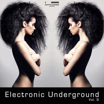 Various Artists - Doppelgänger pres. Electronic Underground, Vol. 9