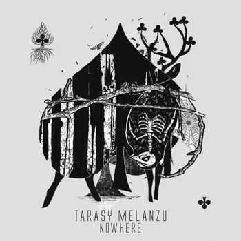 Tarasy Melanzu - Nowhere