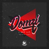 Domzi - I Get Lit (Tall Order Remix)
