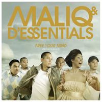 MALIQ & D'Essentials - Free Your Mind (Deluxe)