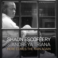 Shaun Escoffery - Here Comes the Rain Again (feat. Andreya Triana)