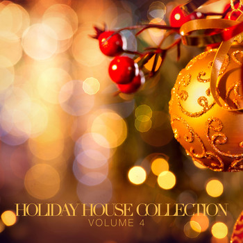 Various Artists - Holiday House Collection, Vol. 4
