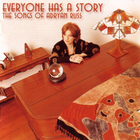 Various Artists - Everyone Has a Story: The Songs of Adryan Russ
