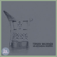 Torgeir Waldemar - No Offending Borders