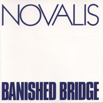 Novalis - Banished Bridge (Remastered 2016)
