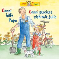Conni - Conni hilft Papa / Conni streitet sich mit Julia