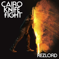 Cairo Knife Fight - Rezlord