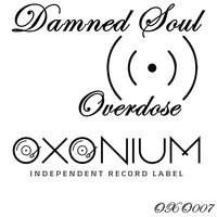 Damned Soul - Overdose