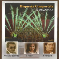 Orquesta Compostela - Recuerdos
