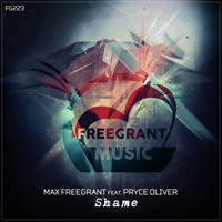 Max Freegrant feat. Pryce Oliver - Shame