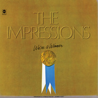 The Impressions - We're A Winner