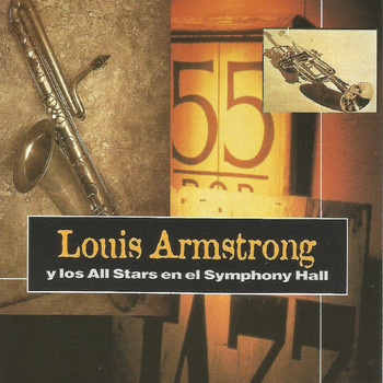 Louis Armstrong - Louis Armstrong y los All Stars en el Symphony Hall