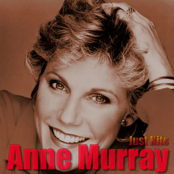 Anne Murray - Just Hits