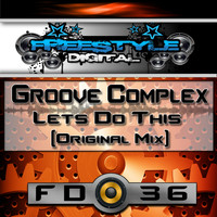 Groove Complex - Lets Do This