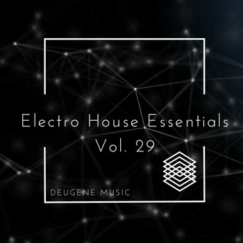 Various Artists - Deugene Music Electro House Essentials, Vol. 29