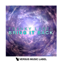 Franky Label - Bring It Back