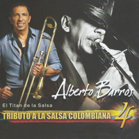 Alberto Barros - Tributo a la Salsa Colombiana 4