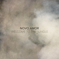 Novo Amor - Welcome to the Jungle