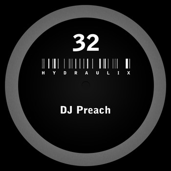 DJ Preach - Hydraulix 32 (Remastered)