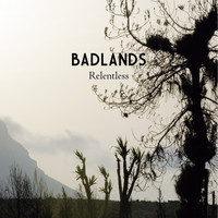 Badlands - Relentless