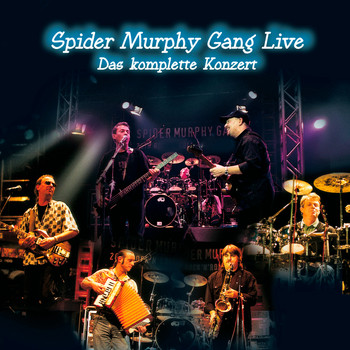 Spider Murphy Gang - Live - Das komplette Konzert