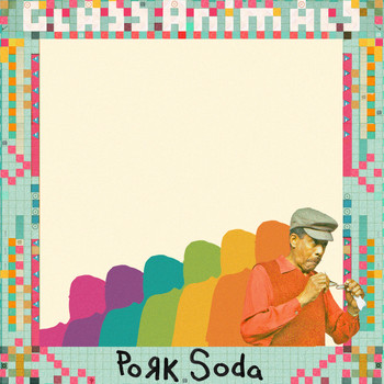 Glass Animals - Pork Soda (Radio Edit)
