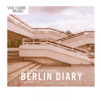 Various Artists - Voltaire Music Pres. The Berlin Diary, Vol. 11