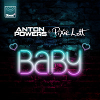 Anton Powers, Pixie Lott - Baby