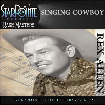 Rex Allen - Singing Cowboy