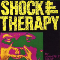 Shock Therapy - My Unshakeable Belief