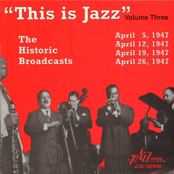Various Artists - "This Is Jazz" The Historic Broadcasts, Vol. 3