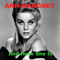 Ann-Margret - And Here She Is