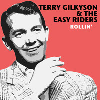 Terry Gilkyson & The Easy Riders - Rollin'