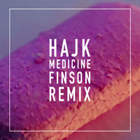 Hajk - Medicine (Finson Remix)