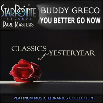 Buddy Greco - You Better Go Now